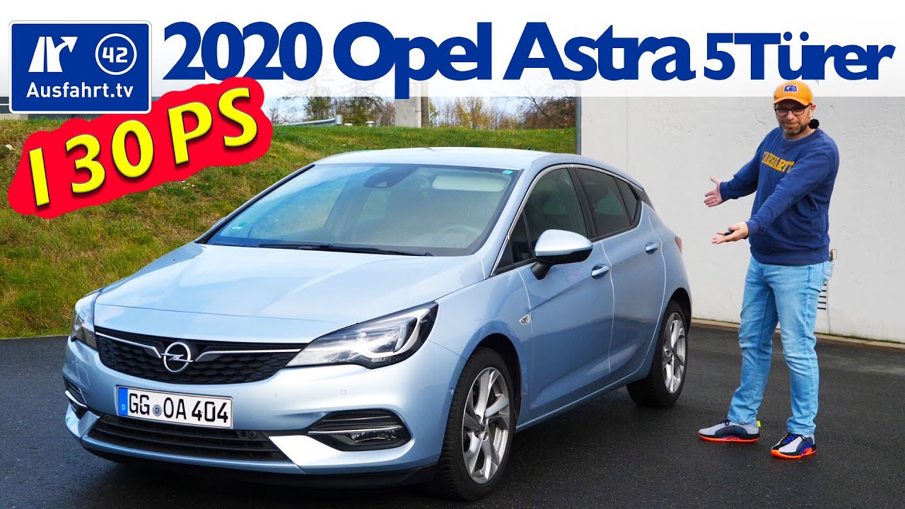 2020 Opel Astra 5-Türer Elegance 1.2 Turbo 130PS - Kaufberatung, Test deutsch, Review, Fahrbericht