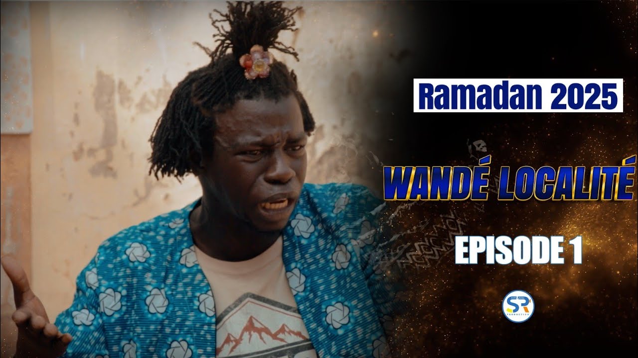 RAMADAN 2025 : WAND&Eacute; LOCALIT&Eacute; EPISODE 1
