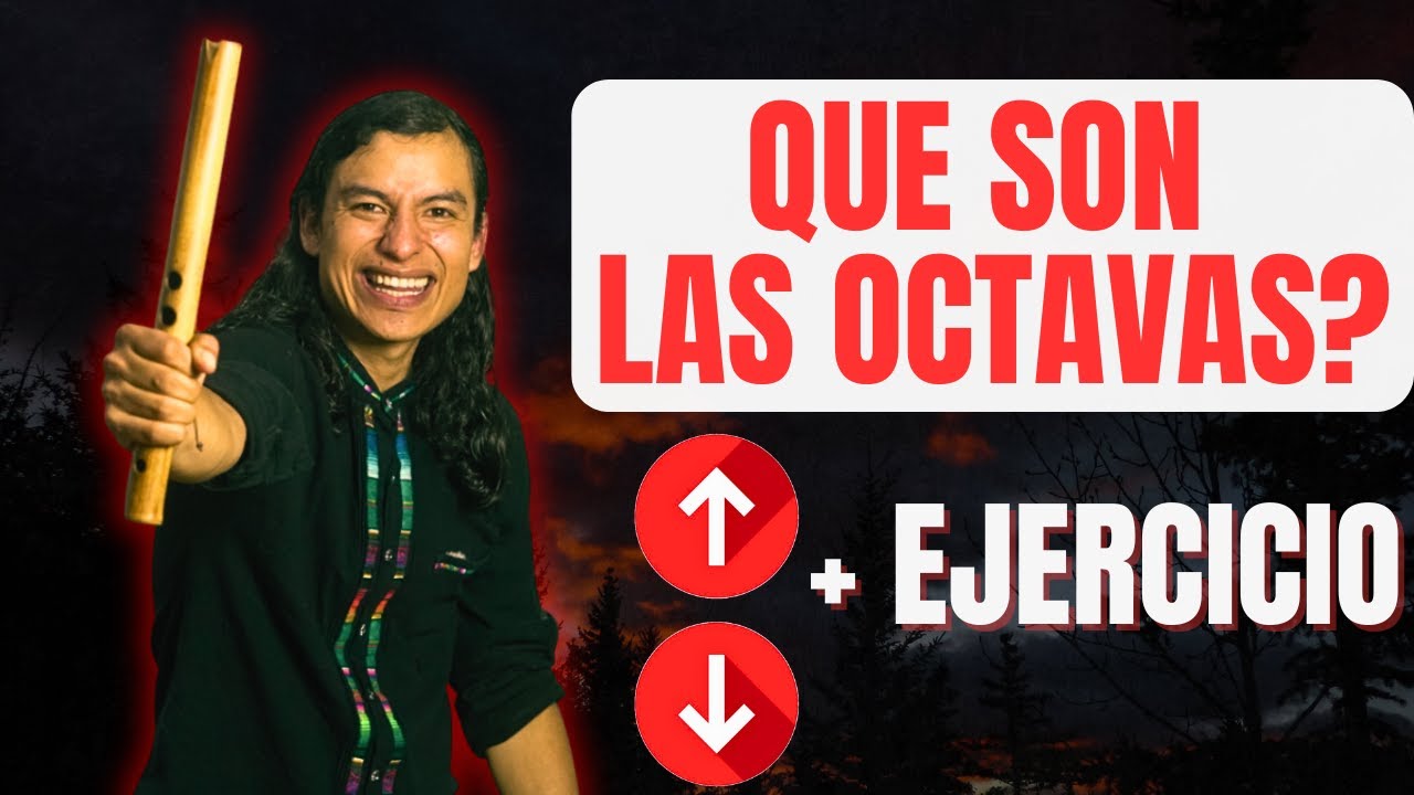 OCTAVAS en la Quena y como llegar a tocarlas + Ejercicio Secreto