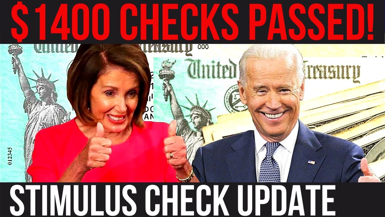 YES! $1400 Stimulus Checks PASSED! NEW Check Timeline & Arrival Dates