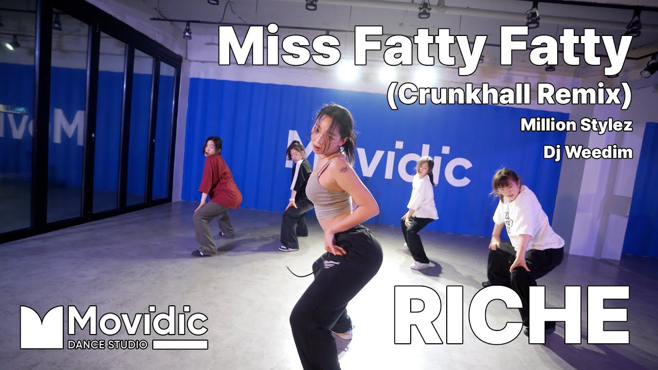 Miss Fatty Fatty (Crunkhall Remix) - Million Stylez &middot; Dj Weedim / DANCEHALL / RICHE / 의정부 모비딕 댄스 학원
