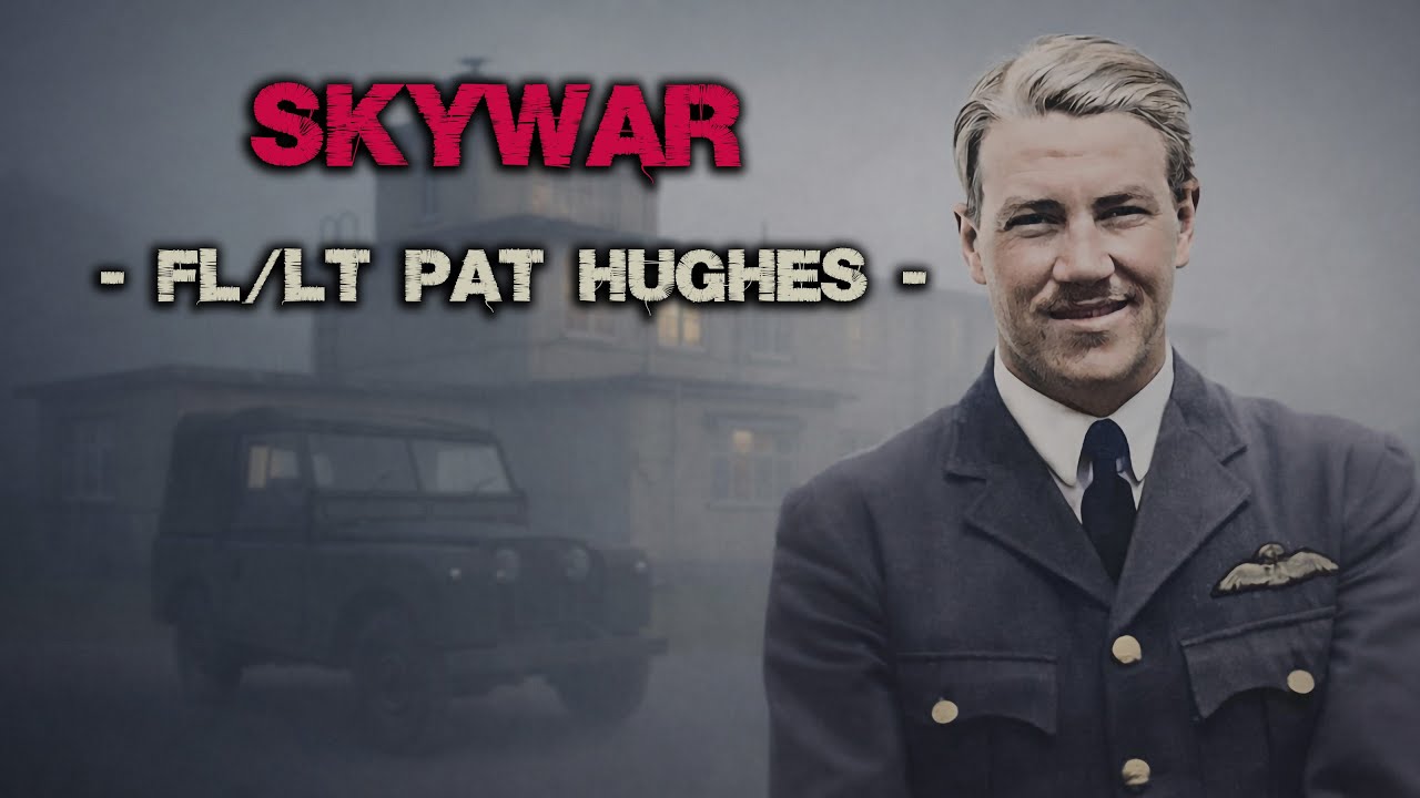 SKYWAR: PAT HUGHES - THE COST OF COURAGE