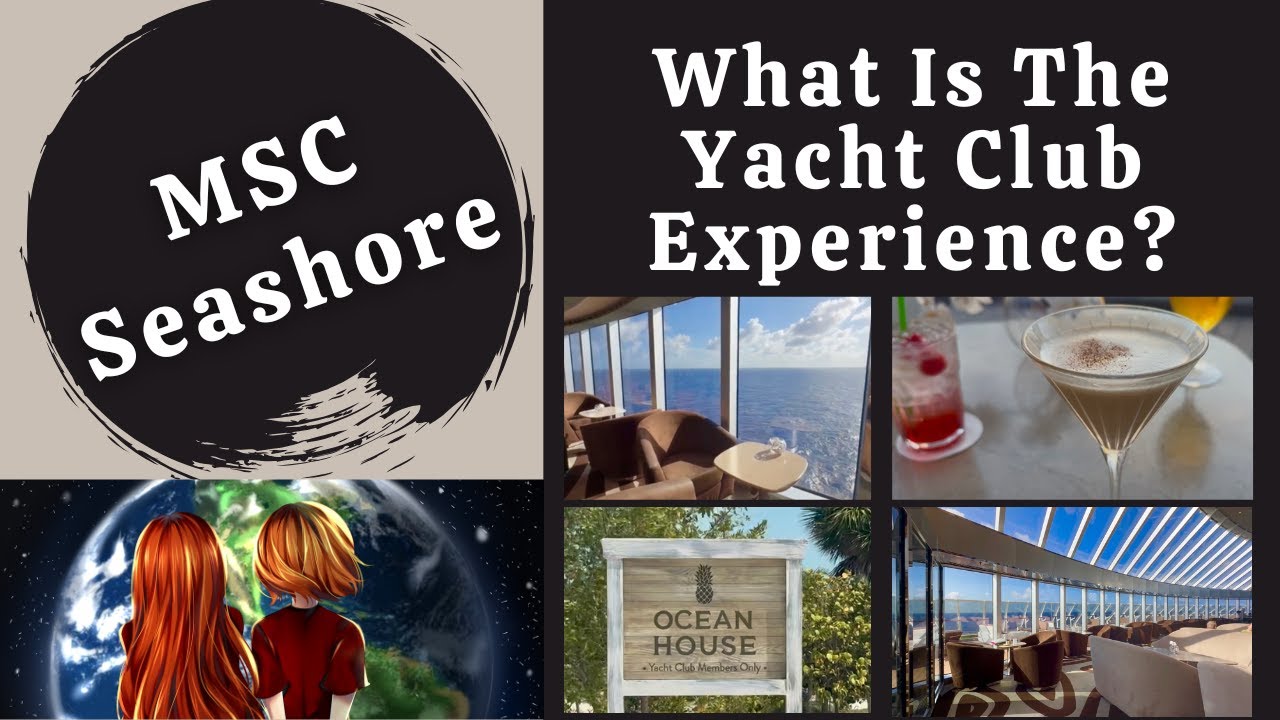 What Are The Yacht Club Experience Benefits On The MSC Seashore?