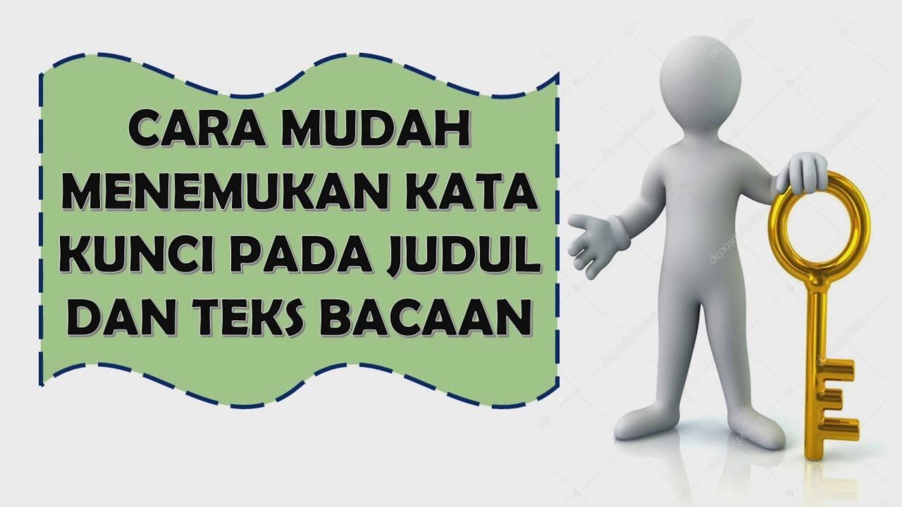 Mencari Kata Kunci | Menentukan Kata Kunci | Pada Judul Bacaan atau Teks Paragraf | Bahasa Indonesia