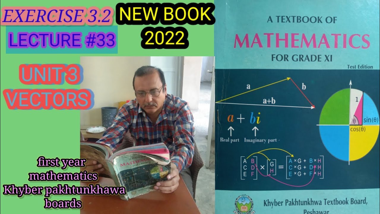 LECTURE#33 EXERCISE 3.2 UNIT VECTORS FIRST YEAR MATHEMATICS KHYBER PAKHTUNKHAWA BOARDS.