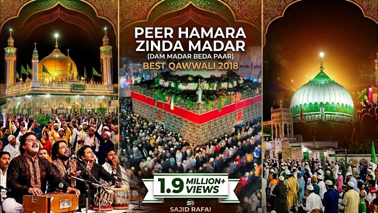 Peer hamara zinda madar dam madar beda par qawwali 2018