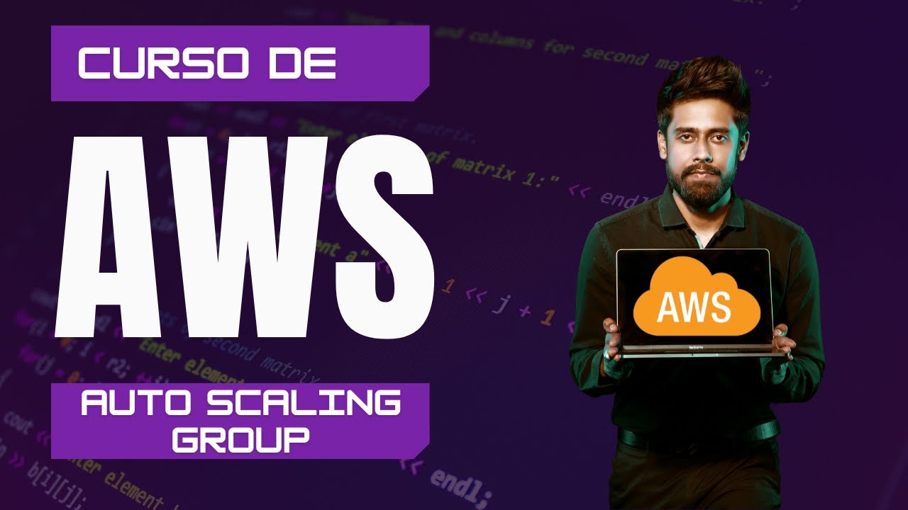 18. Curso de AWS - Auto Scaling Group.
