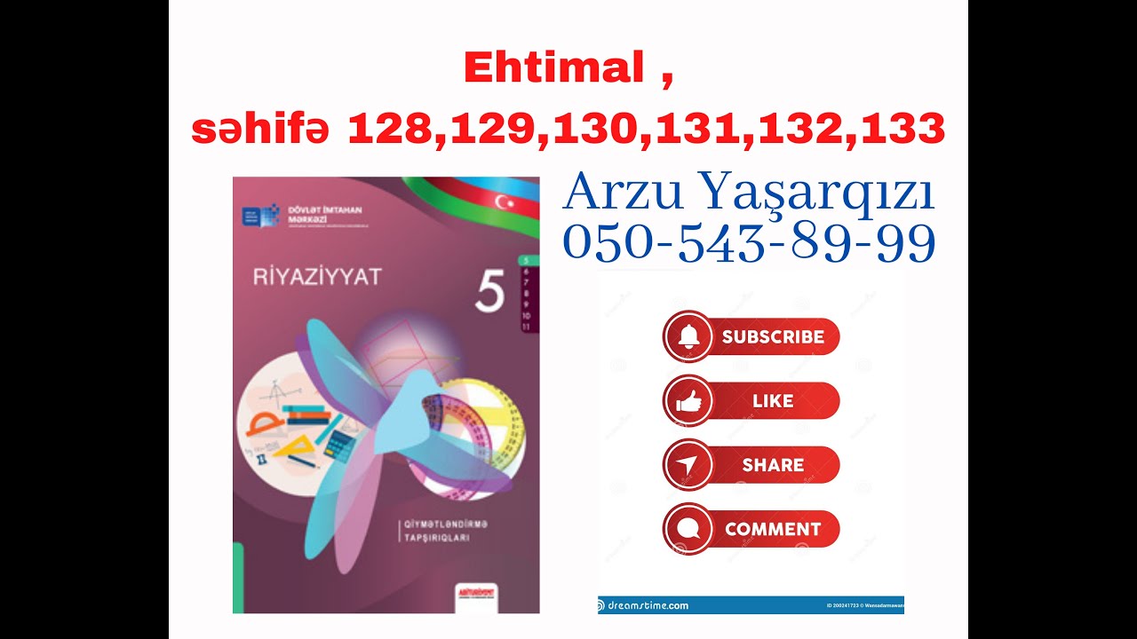 5-ci sinif DİM səhifə 128, 129, 130, 131, 132, 133. Ehtimal  ARZU YAŞARQIZI (050-543-89-99)