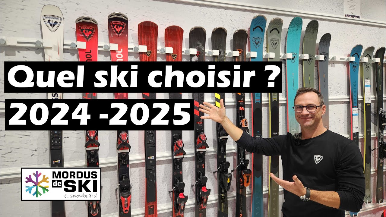 Quel ski choisir  ???  2025 - par : Mordus de Ski