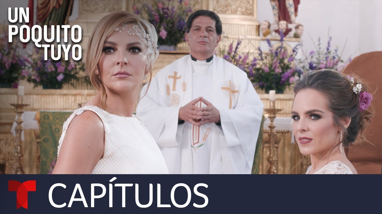Un Poquito Tuyo | Capítulo Final | Telemundo Novelas