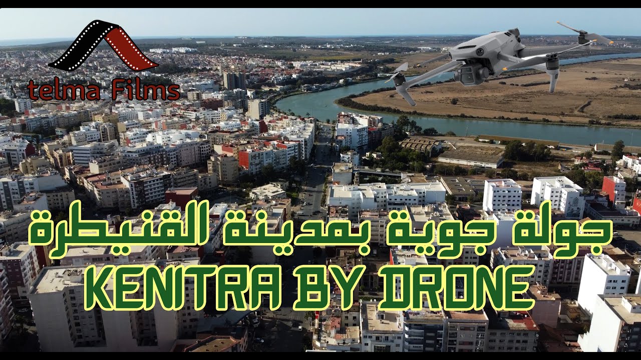 VLOG#1 DRONE SHOOTING KENITRA 4K  ✈️   جولة جوية بالدرون لمدينة القنيطرة