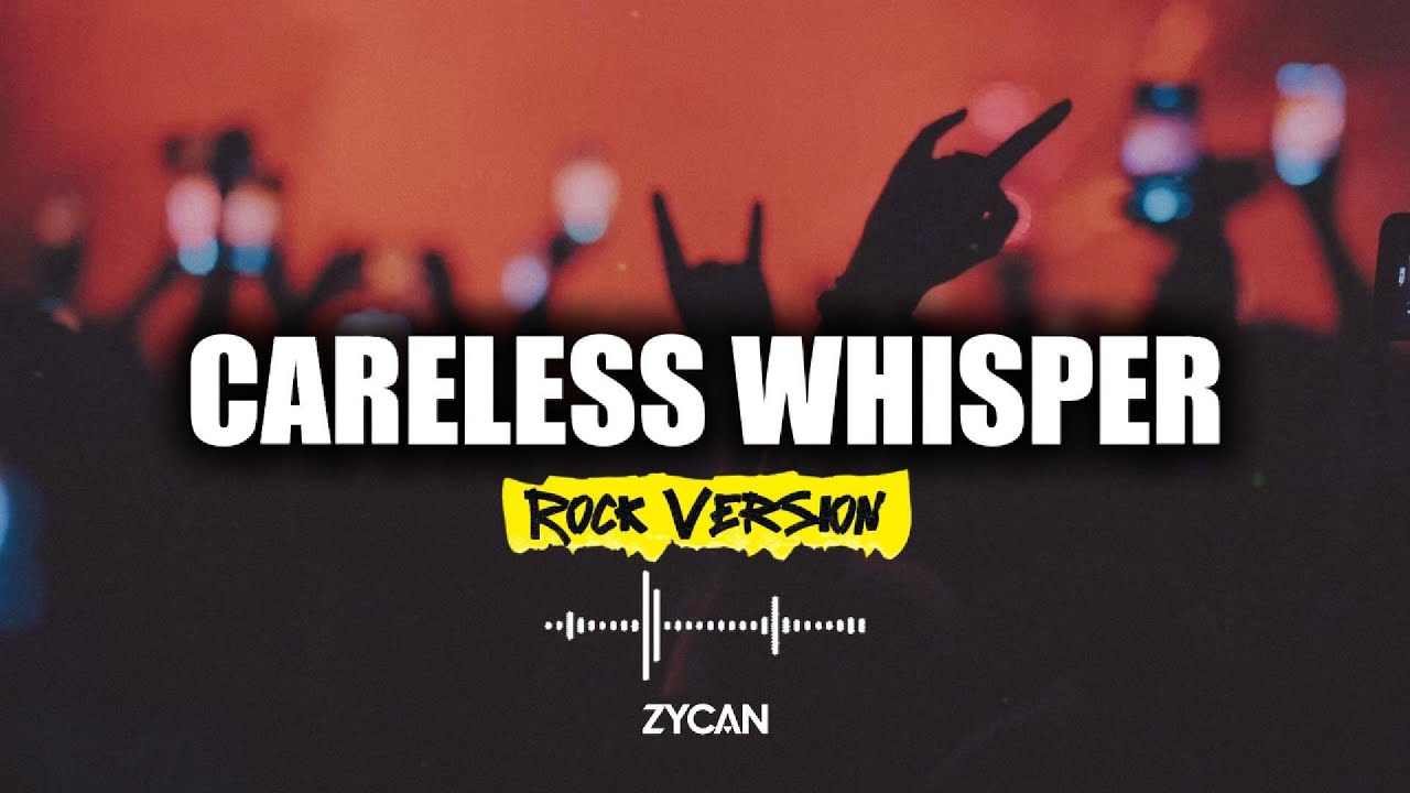 Careless Whisper Rock Guitar Cover Song - Zycan