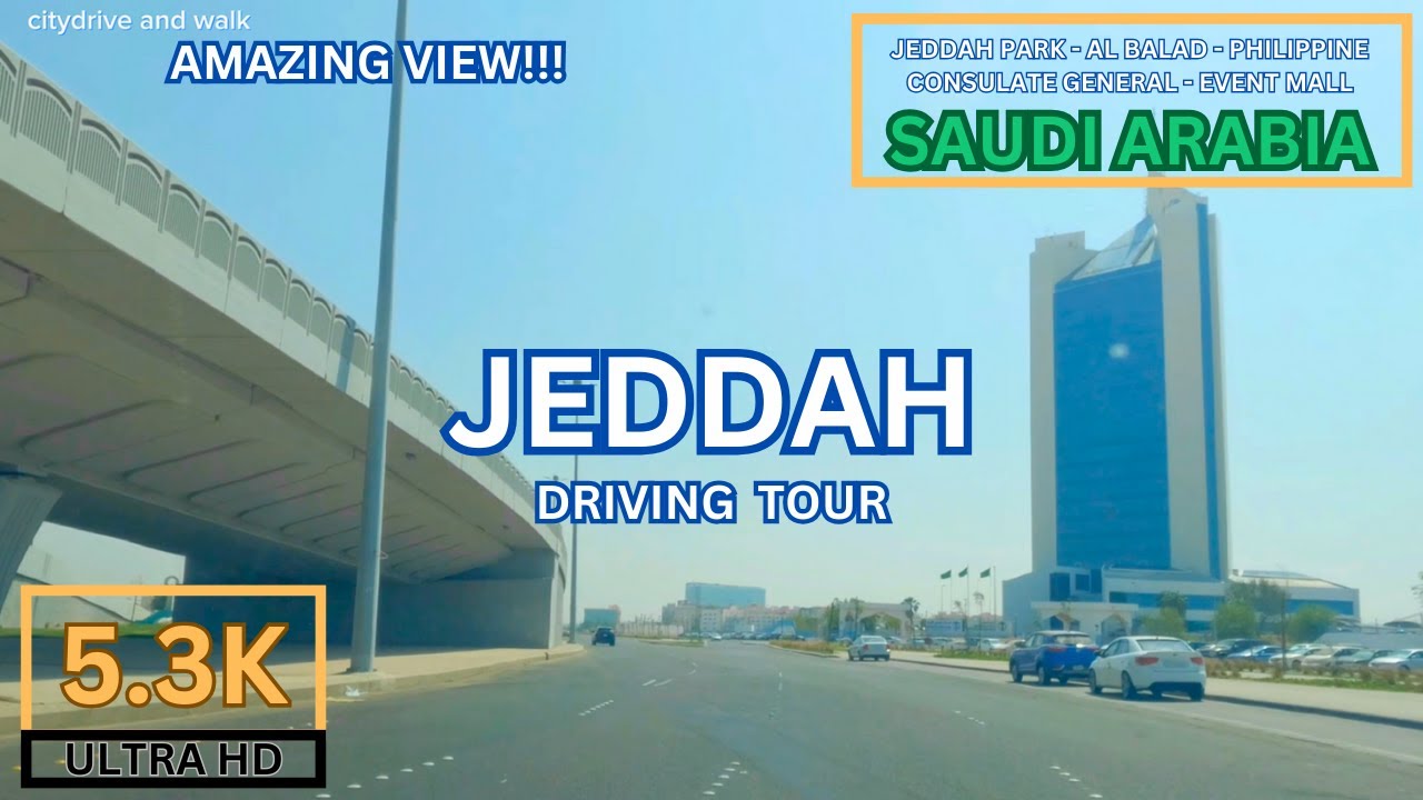 [5.3K] Jeddah Drive | Amazing Day Tour | Saudi Arabia | KSA