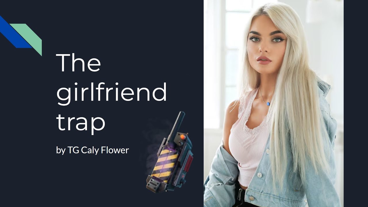 The Girlfriend Trap - TG Caption