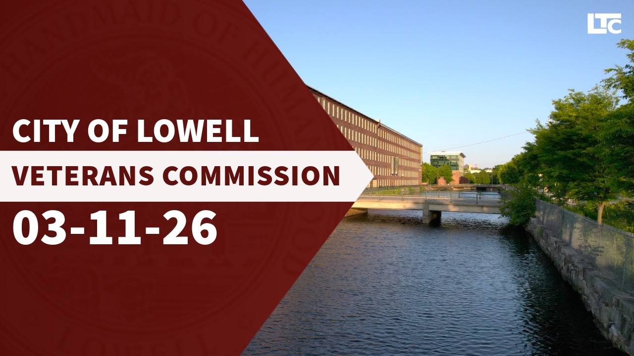 Lowell Veterans Commission - March 11, 2026