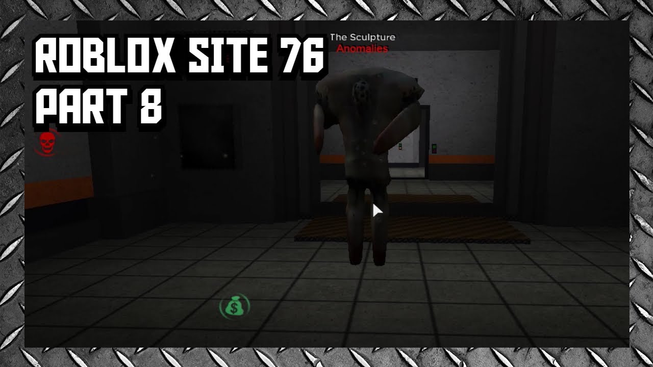 Roblox Site 76 Part 8