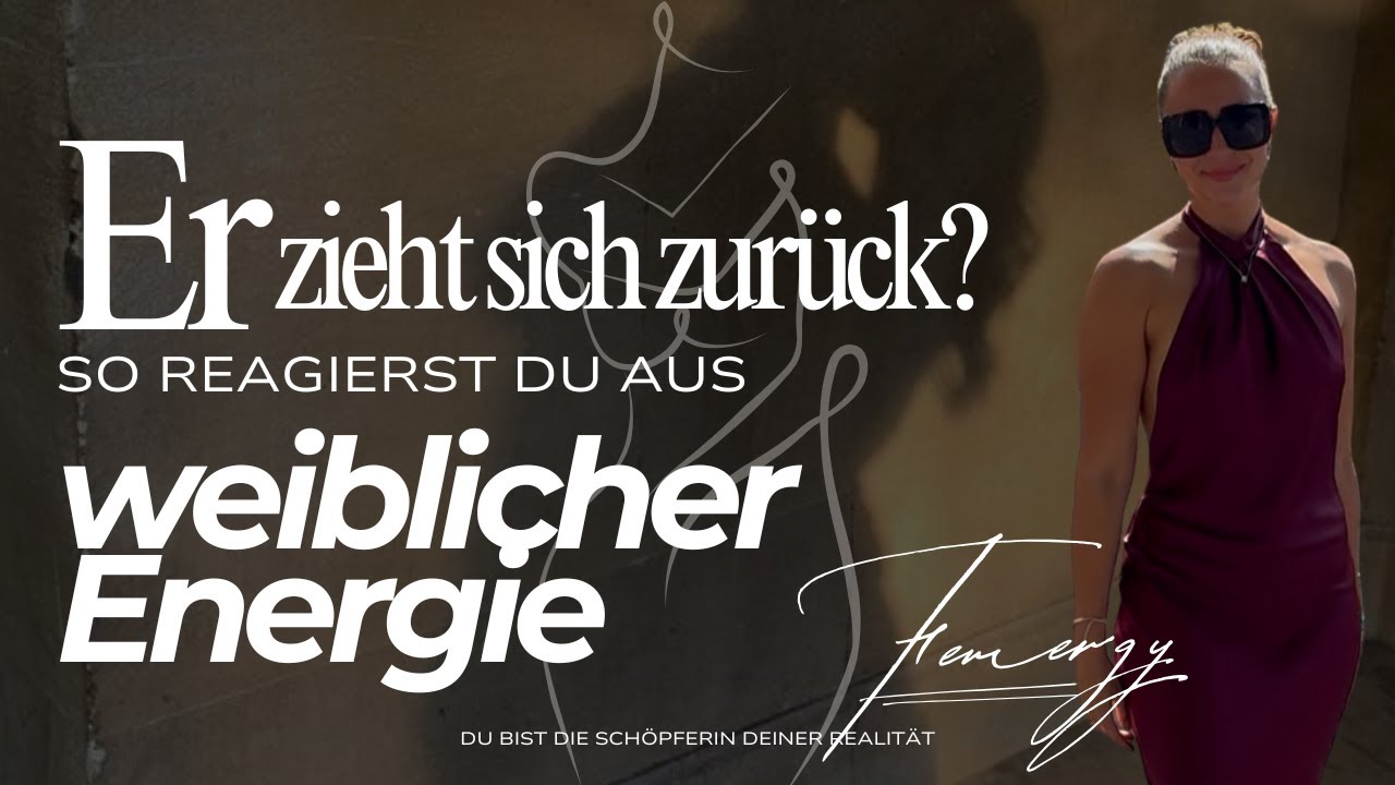 Er zieht sich zurück? So reagierst du aus weiblicher Energie