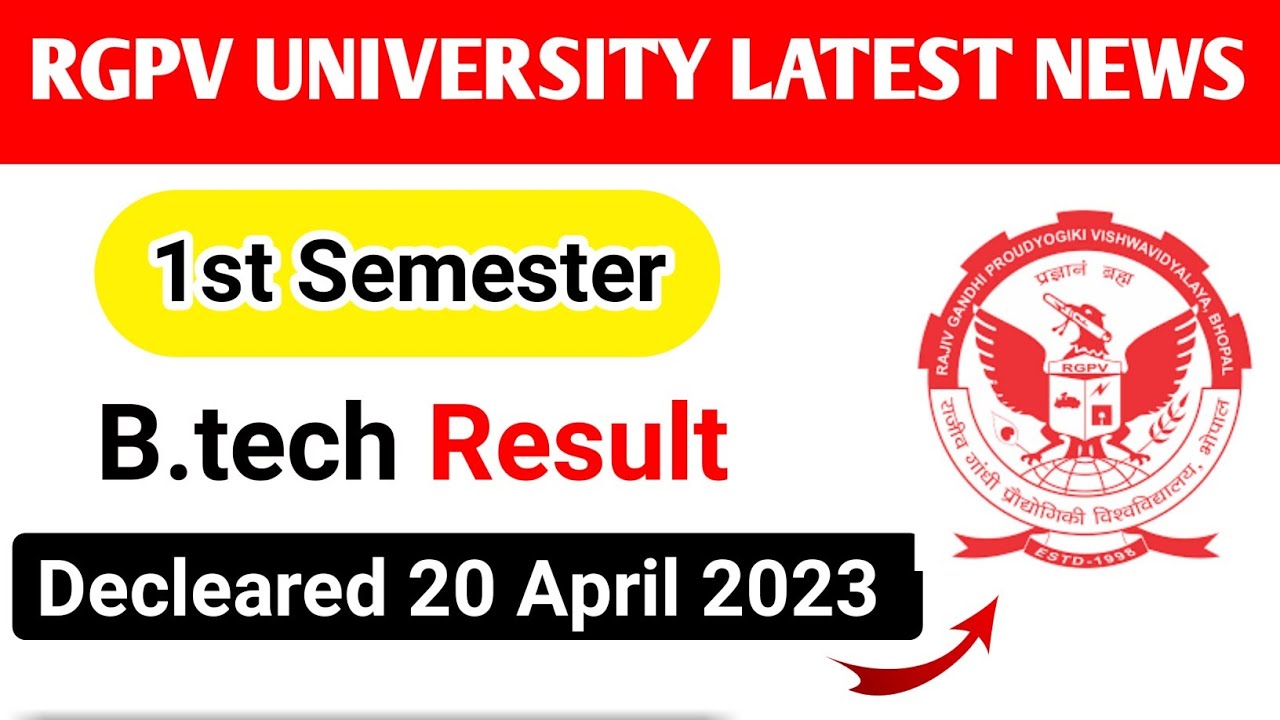 Rgpv B.tech 1st Semster Result declared || Rgpv Result 2023 |MCA Result 2023 | BE result 2023