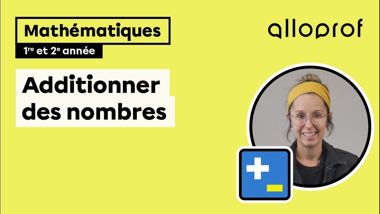 Additionner des nombres (1re et 2e année)  | Mathématiques | Primaire