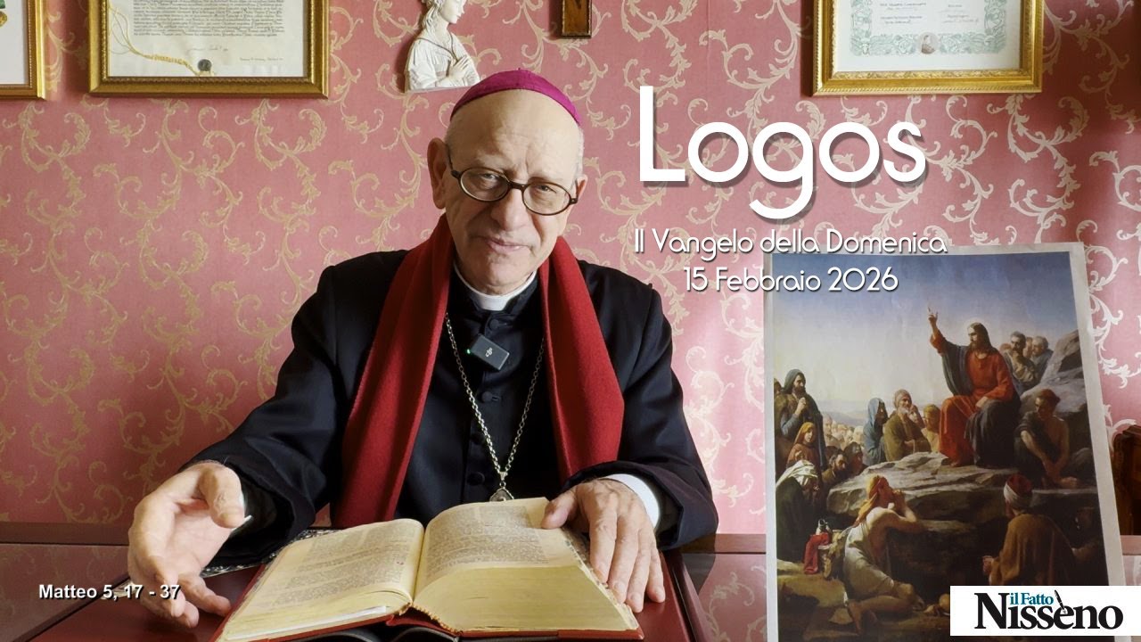 LOGOS il Vangelo della Domenica - 15 Febbraio 2026