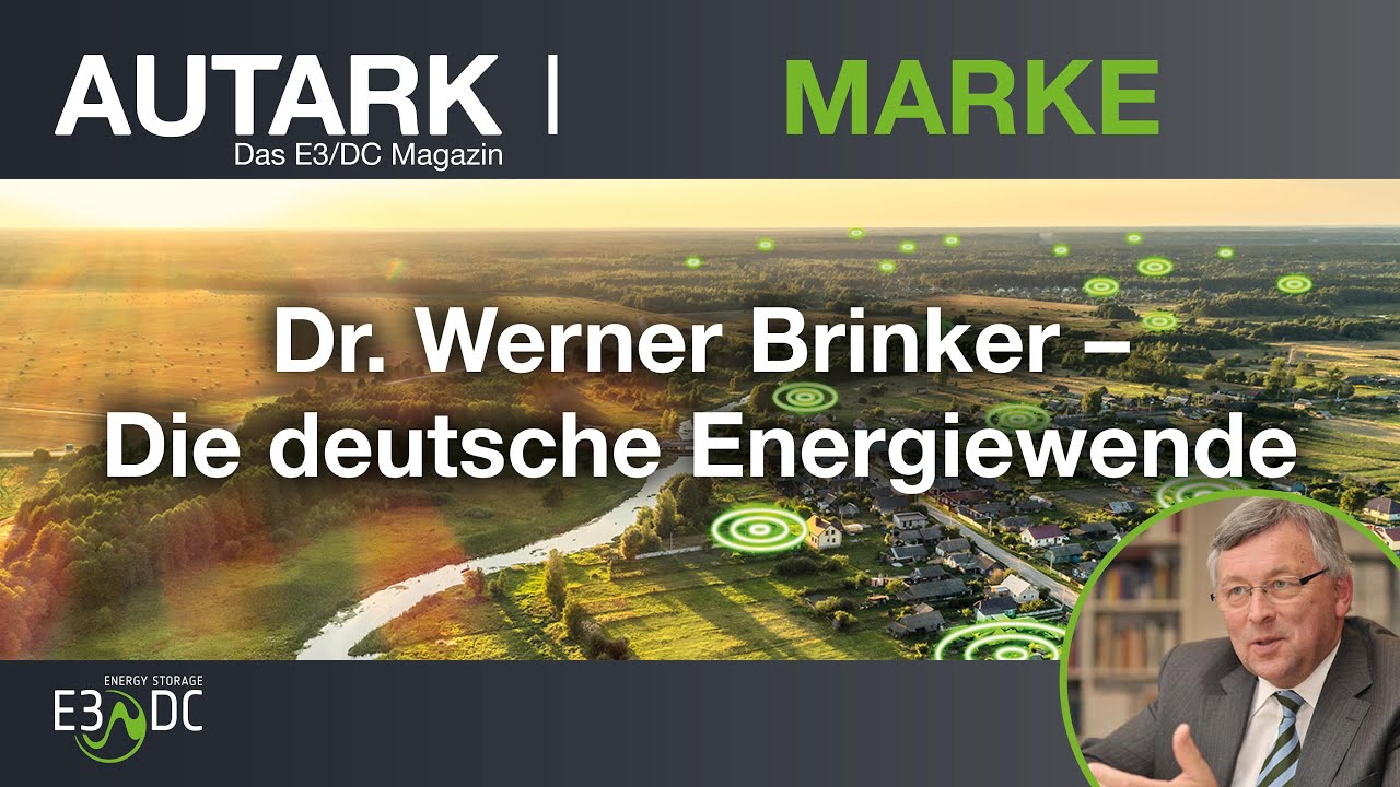 Dr. Werner Brinker – Die deutsche Energiewende