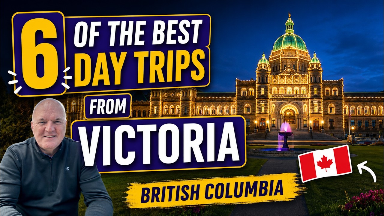 6 of THE BEST DAY TRIPS  From VICTORIA B.C. Canada