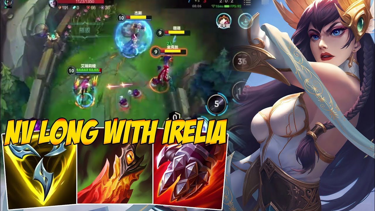 NV LONG WITH IRELIA GAMEPLAY IN CHINA SERVER SEASON 11 - WILD RIFT