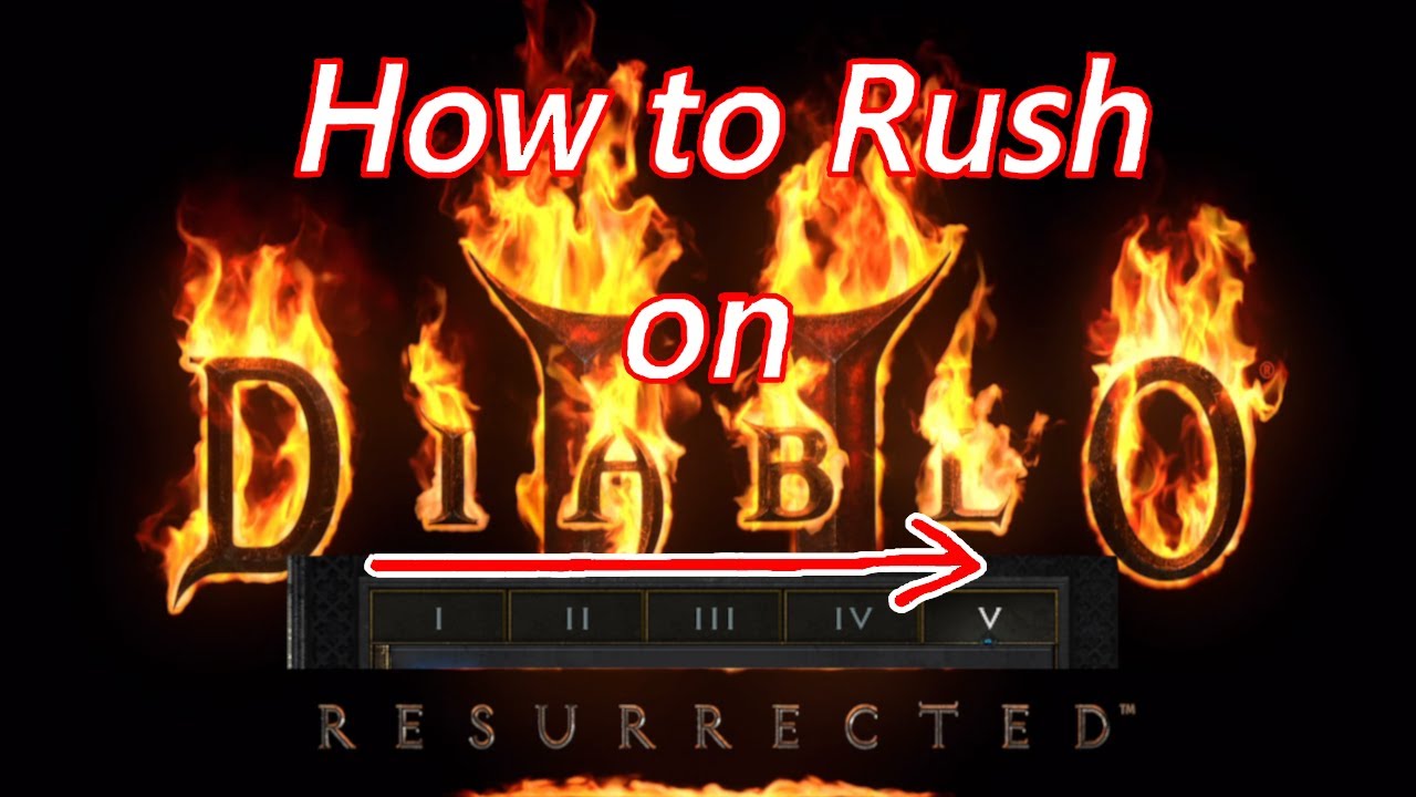 How to Rush - Diablo 2 Resurrected