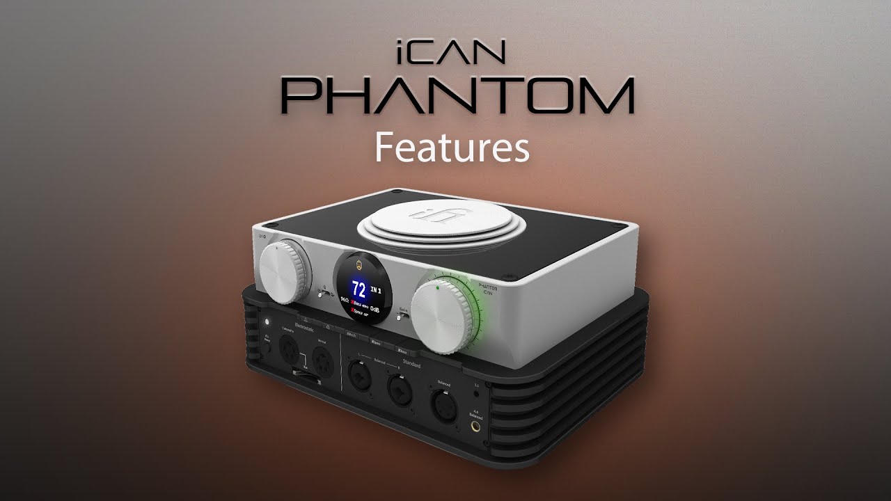 iCAN Phantom Features