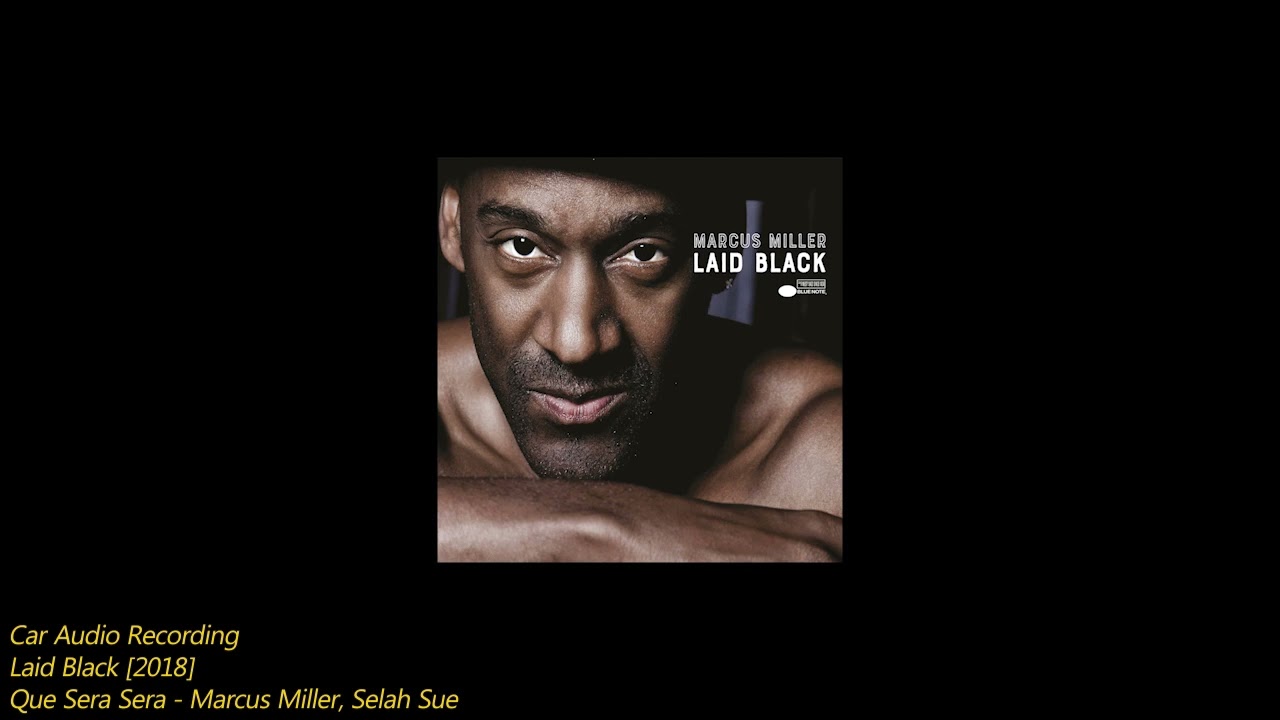 Marcus Miller, Selah Sue - Que Sera Sera (2way 카오디오 재생)