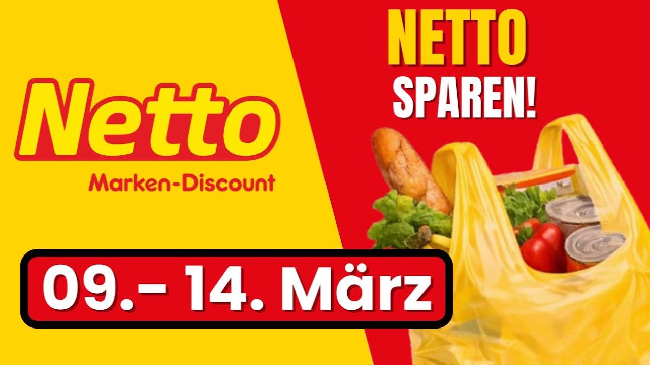 Netto Angebote 09.03. – 14.03.2026! | Lohnt sich der Einkauf diese Woche?