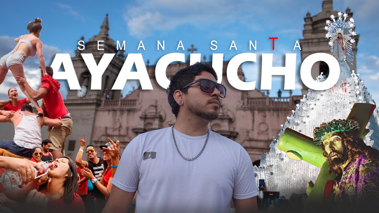 La REALIDAD de la SEMANA SANTA EN AYACUCHO ( Sodoma y Gomorra Peruana?)