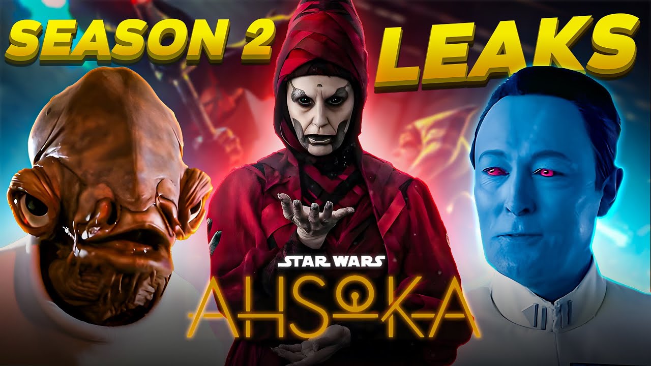 Everything You Need To Know About Ahsoka Season 2 Leaks | + Theories