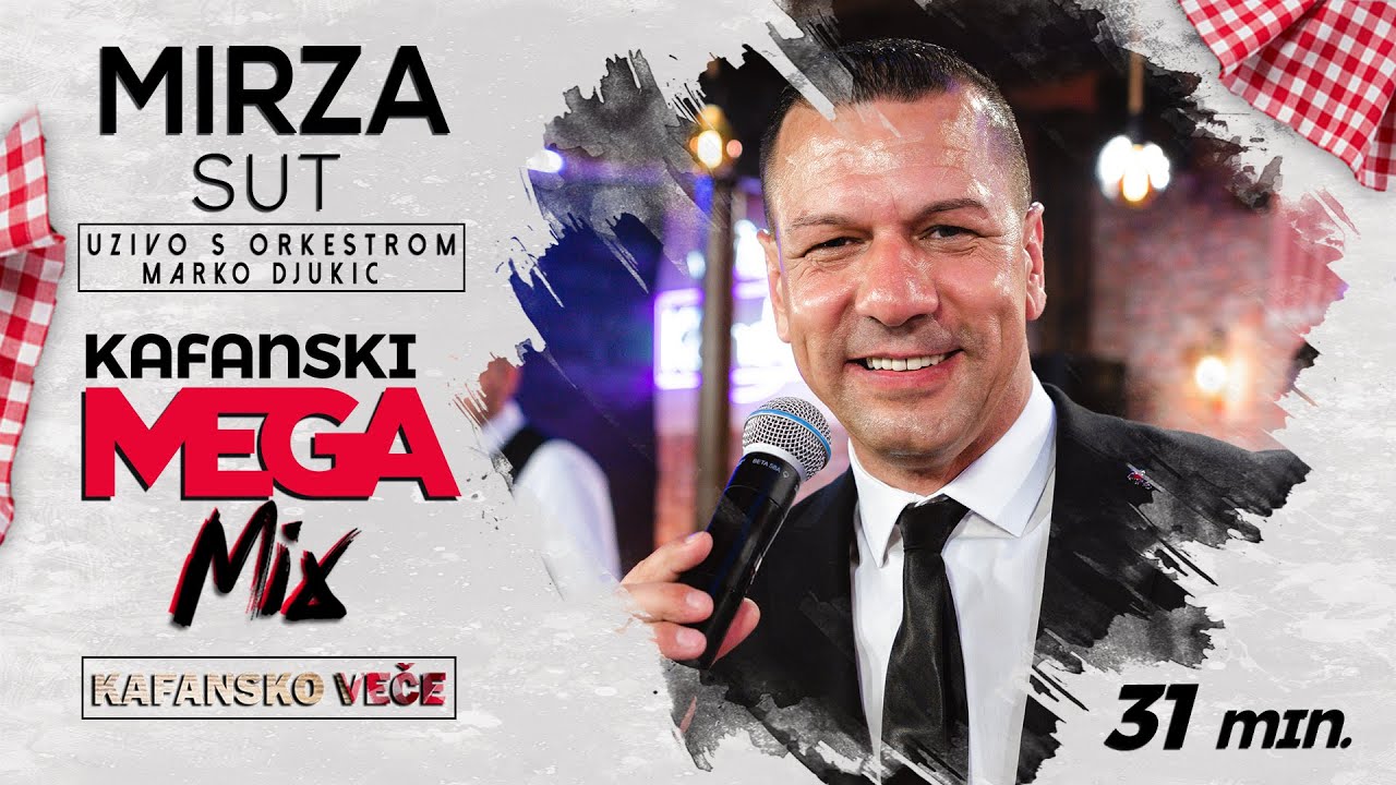 MIRZA SUT - KAFANSKI MEGA MIX 31MIN | UZIVO (ORK. MARKO DJUKIC) 2022 | OTV VALENTINO