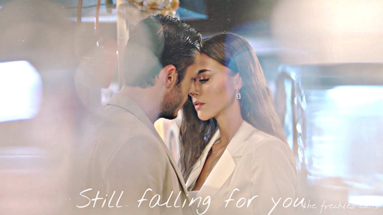 Leyla ✘ Cem | Still falling for you [Cam Tavanlar]