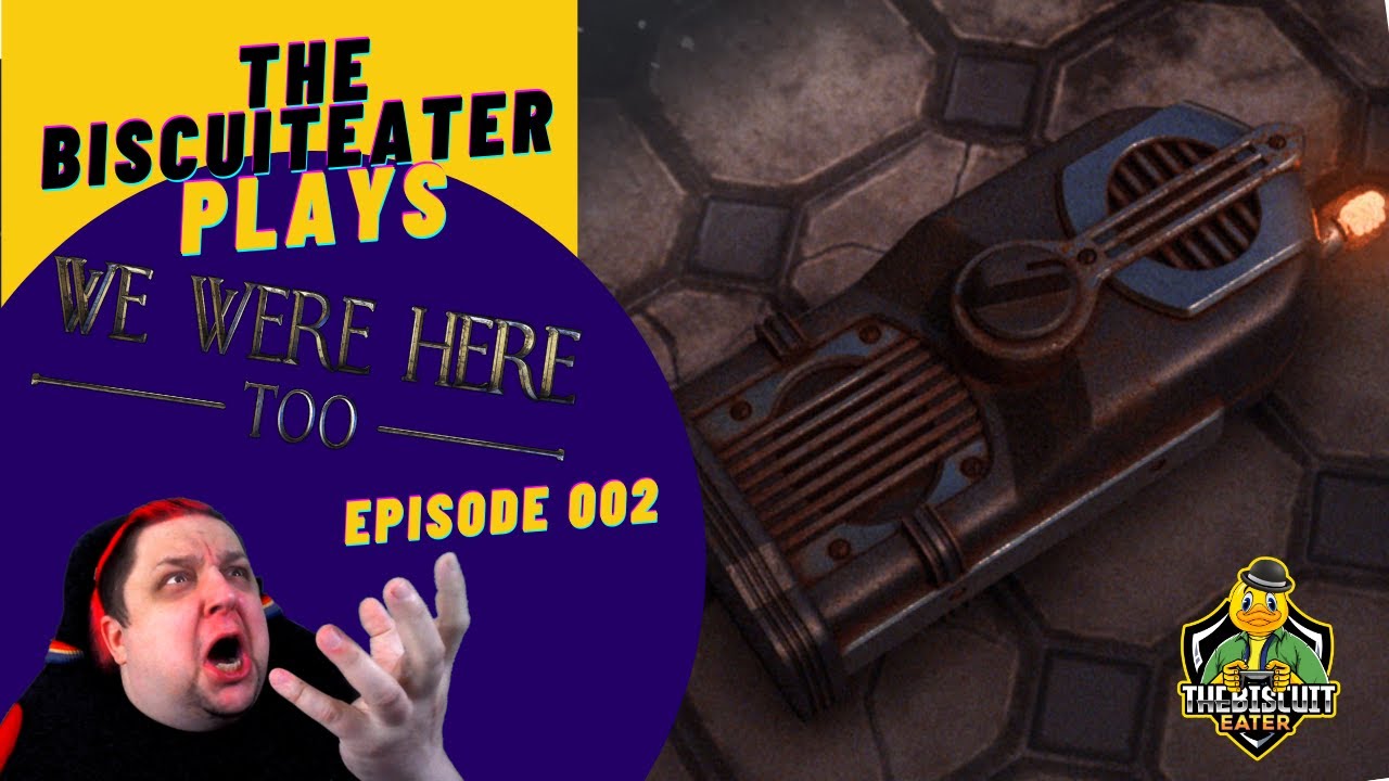 We Were Here Too: Episode 002: Oh No! Spiked Doors!