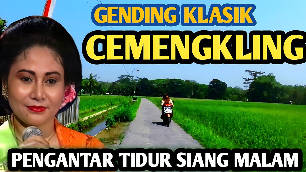 GENDING KLASIK PALING NYAMLENG - BENING CEMENGKLING MERAK ATI - UYON2 SITERAN JAWA - LEMBUT EMPUK 