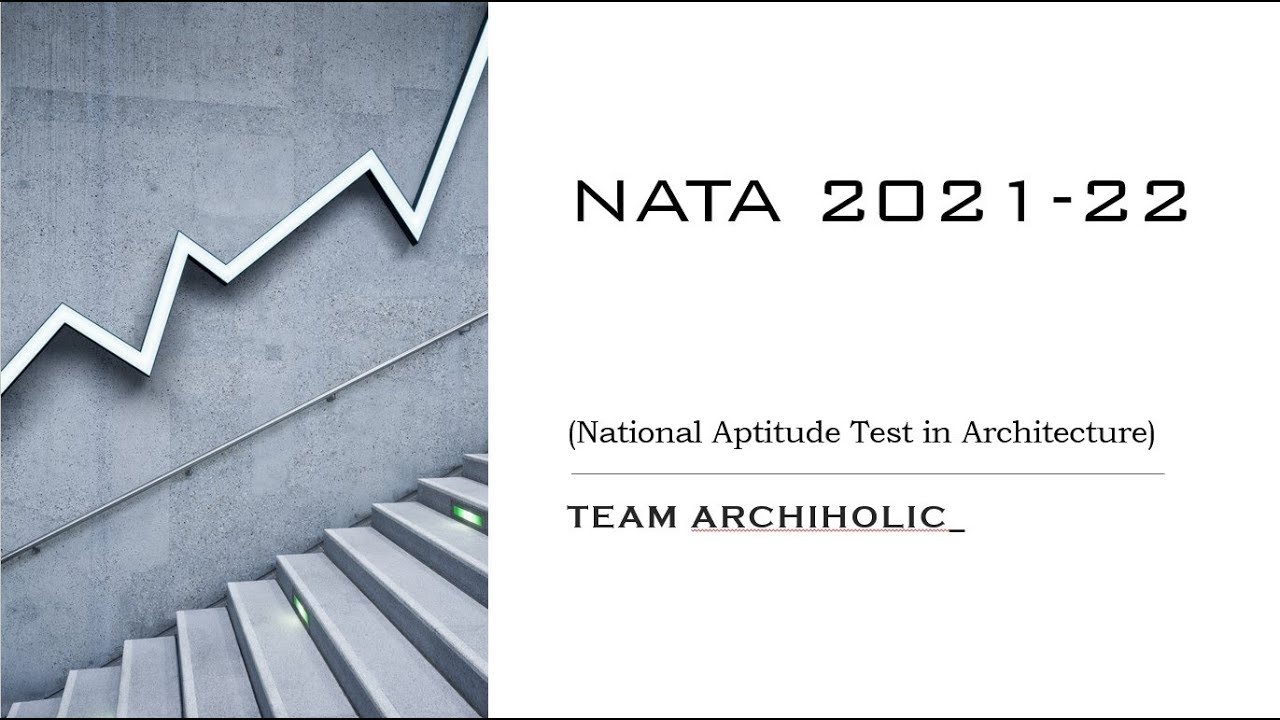 NATA 2021-22 SESSION OVERVIEW || PROCESS AND FORMALITIES || TEAM ARCHIHOLIC