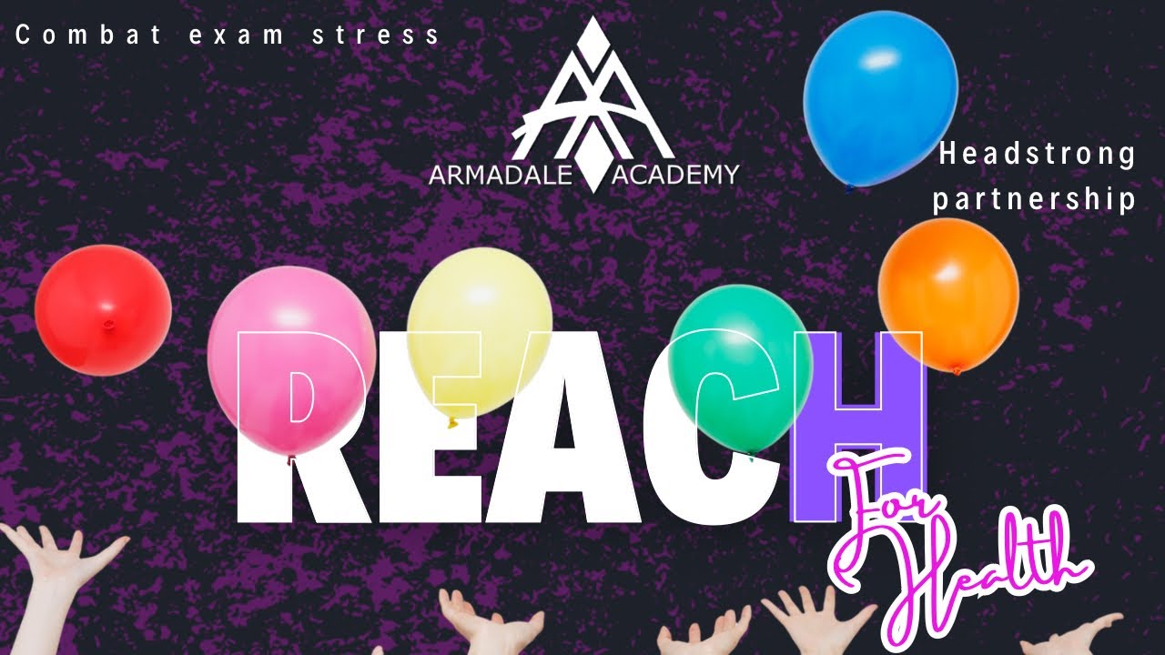 REACH for Support: combat exam stress with Headstrong at Armadale Academy