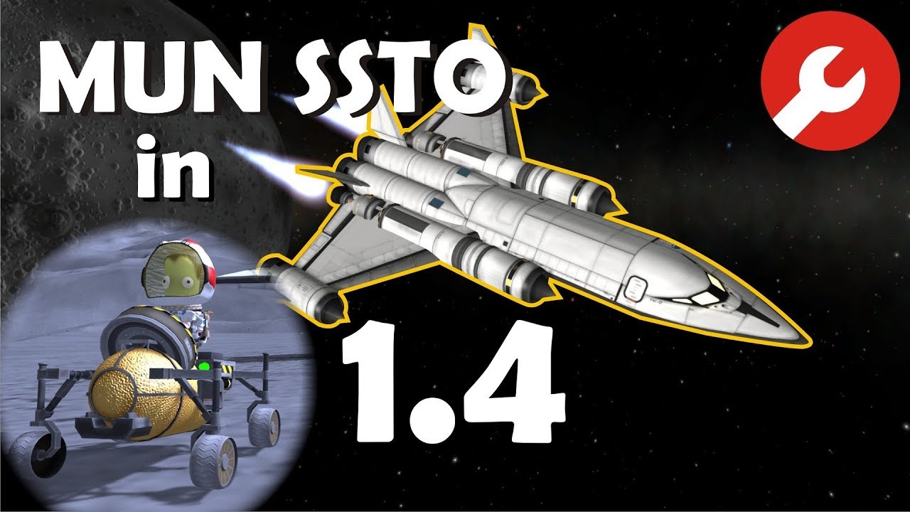 Tutorial: Mun SSTO in KSP 1.4!