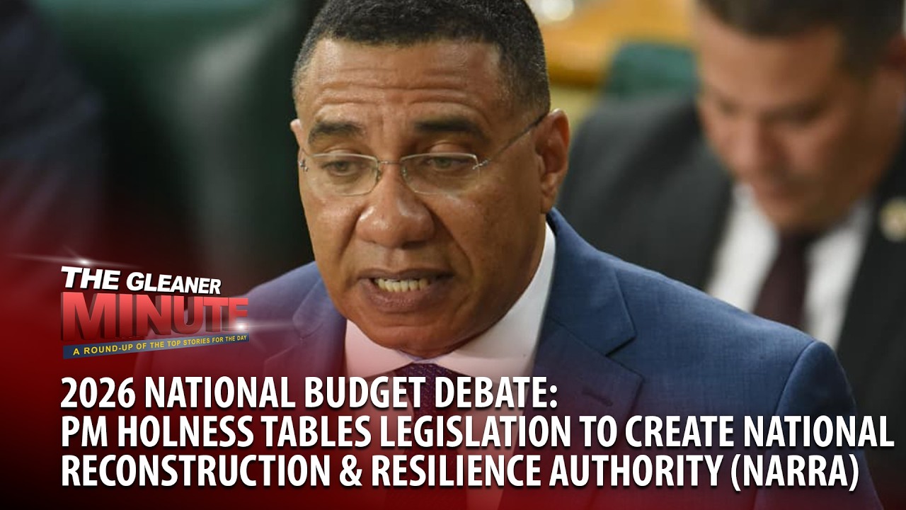 THE GLEANER MINUTE: Budget Debate: NARRA tabled | Fraudster identity revealed | Clansman Gang trial