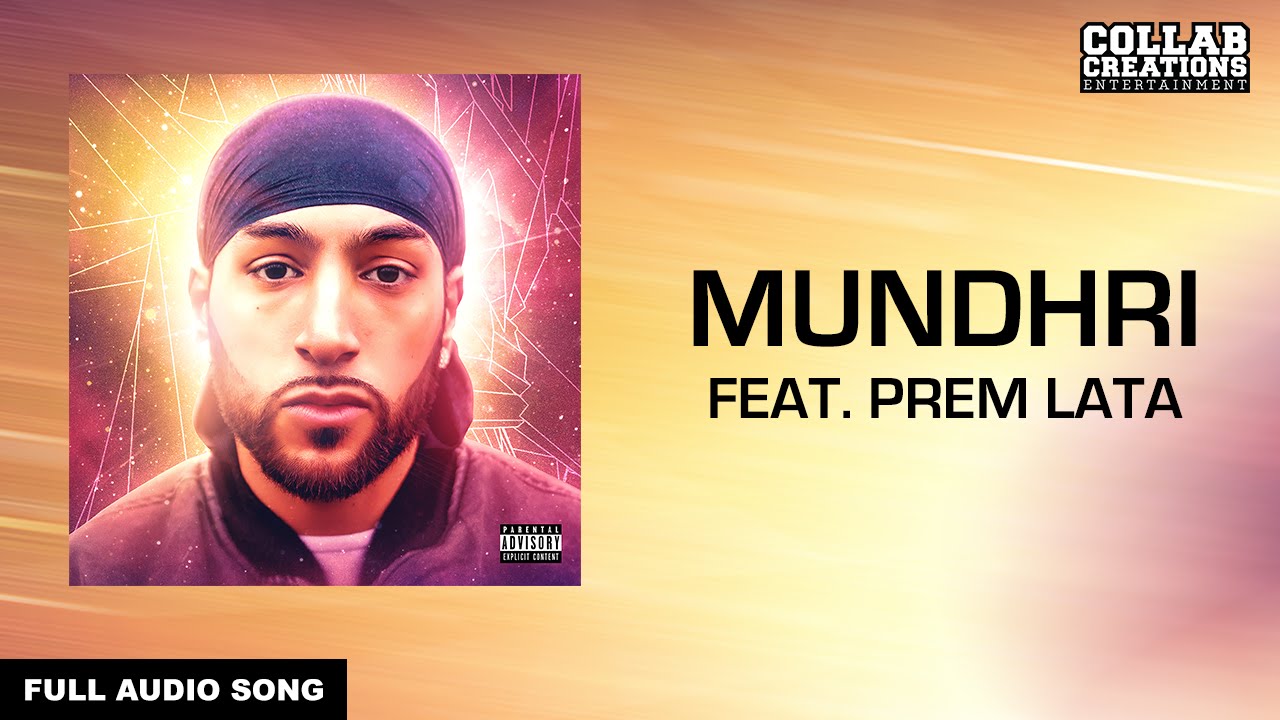 Manni Sandhu, Prem Lata | Mundhri (Full Audio Song) Latest Punjabi Songs 2016
