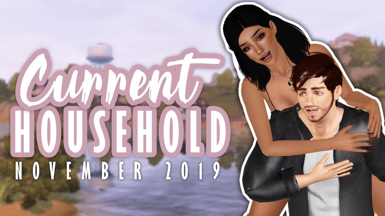 THE GALLARDOS ❤️ || NOVEMBER 2019 CURRENT HOUSEHOLD || THE SIMS 3