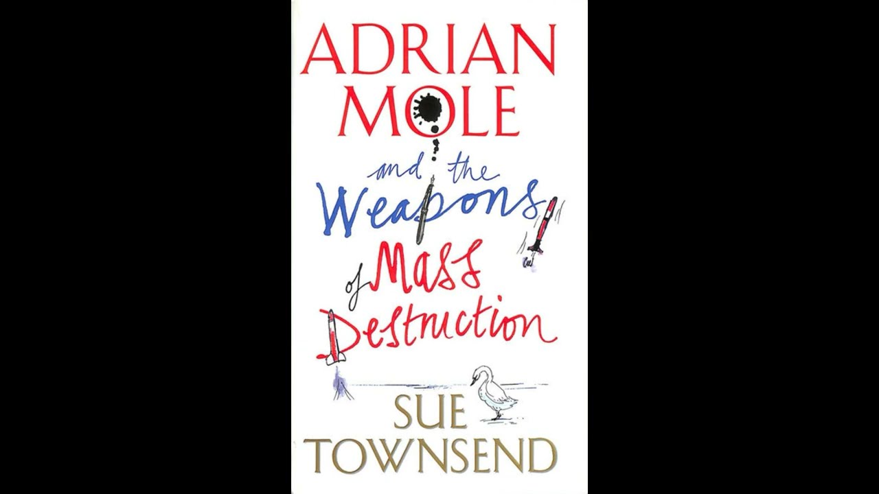 Adrian Mole and The Weapons of Mass Destruction