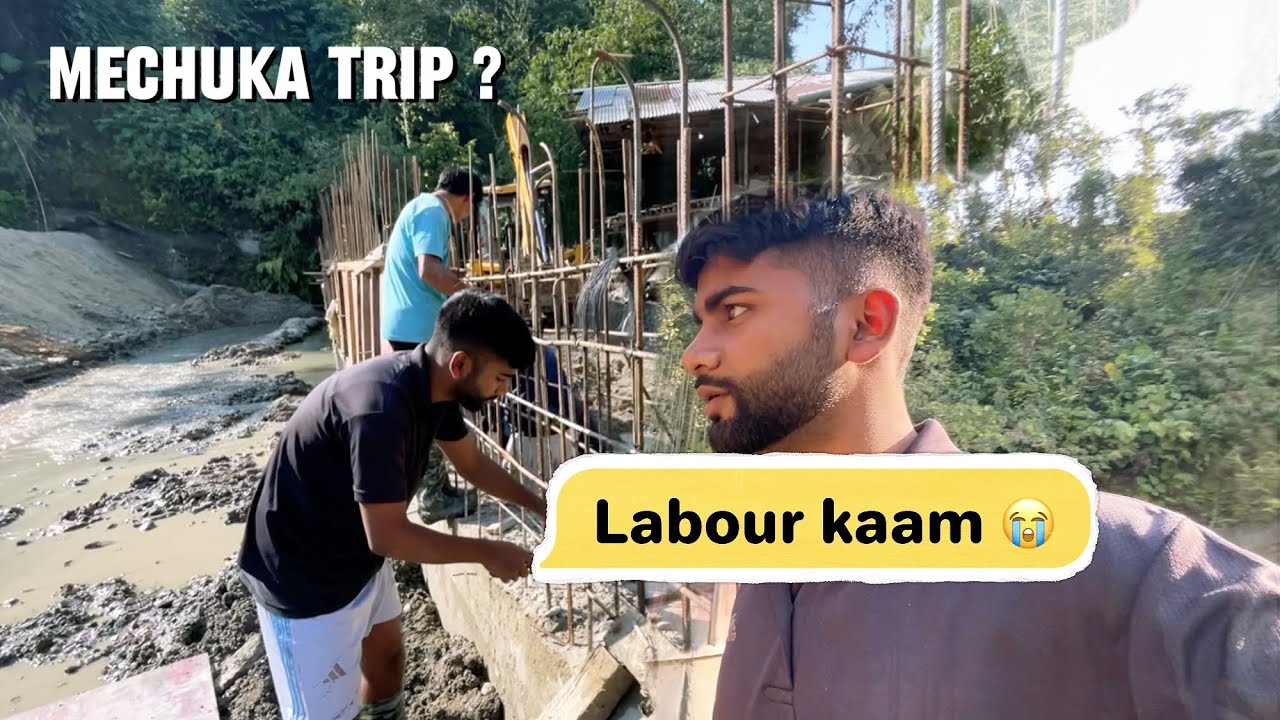 Dream trip ke liye Paise kam pargye 🤧 || Labour kam 🤕 || Menchuka Trip