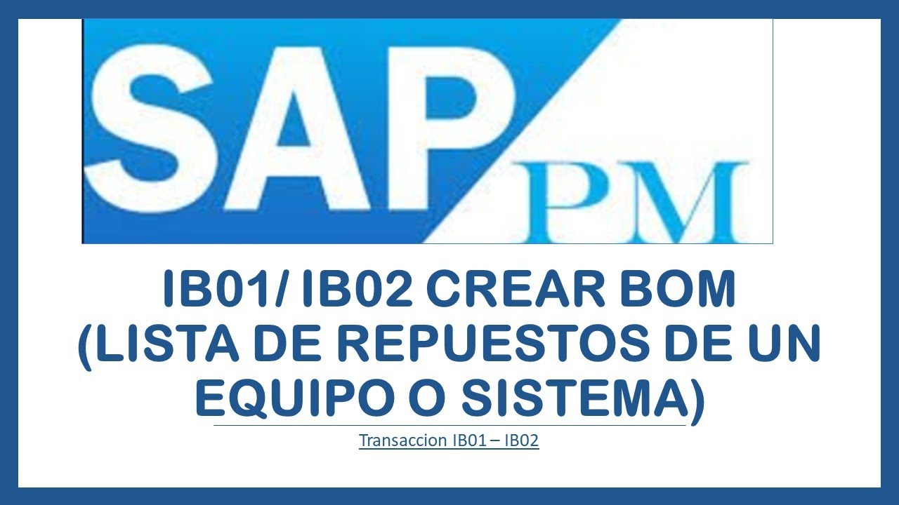 13 IB01 CREAR BOM   LISTA DE REPUESTOS