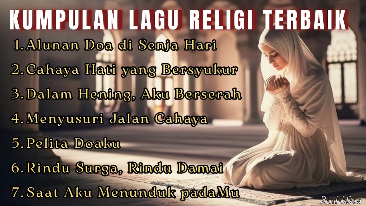 Saat Aku Menunduk pada-Mu | Kumpulan Musik Islami Penuh Kedamaian