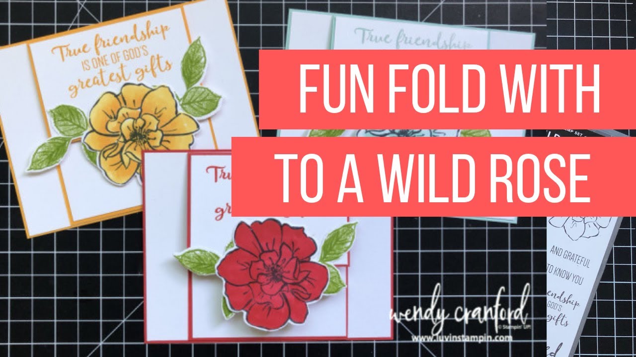 Fun Fold Card with To A Wild Rose