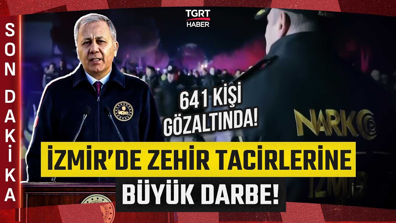 #SONDAKİKA | İzmir'de Zehir Tacirlerine Büyük Darbe! 641 Kişi Gözaltına Alındı - TGRT Haber