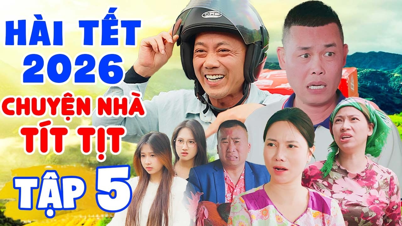 Hài Tết Mới Nhất 2026 